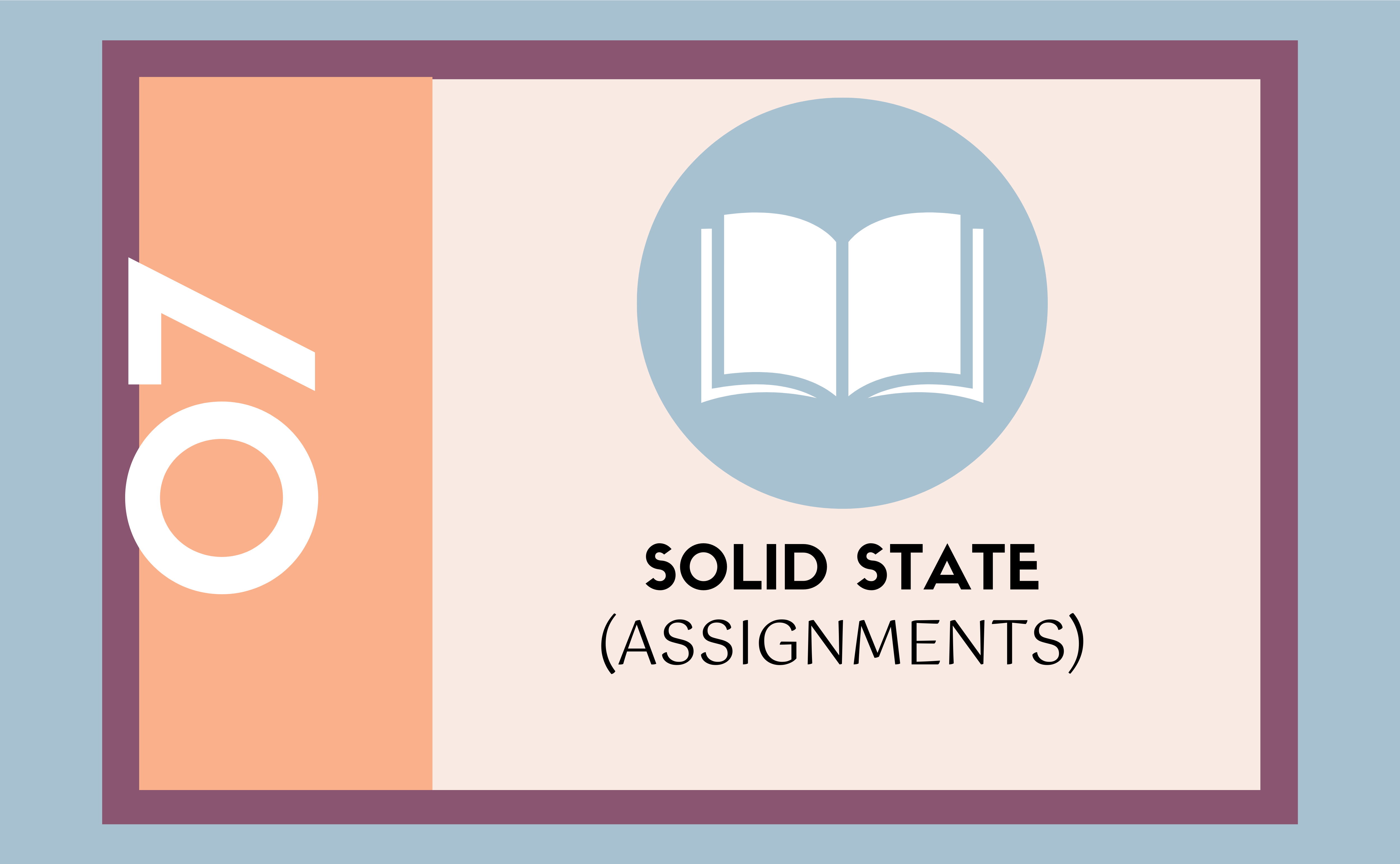 Solid State(Assignments)